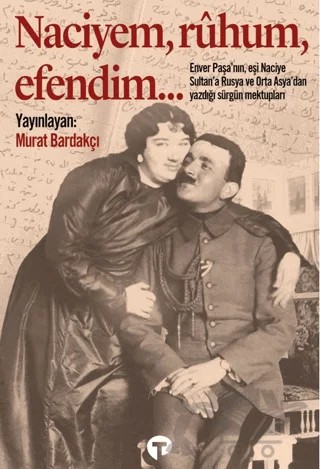 Naciyem, ruhum, efendim – Murat Bardakçı – Turkuvaz Kitap kitap kapağı