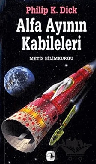 Alfa Ayının Kabileleri – Philip K. Dick – Metis Yayınları kitap kapağı