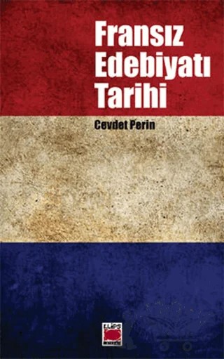 Fransız Edebiyatı Tarihi – Cevdet Perin – Elips Kitap kitap kapağı