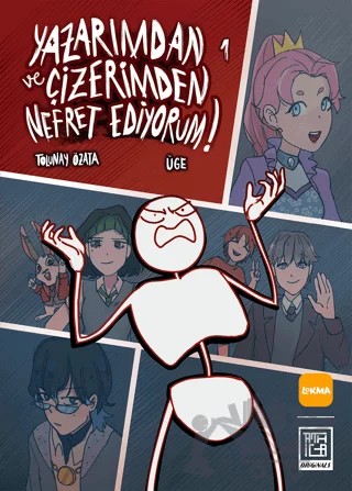Yazarımdan ve Çizerimden Nefret Ediyorum 1 – Tolunay Özata – Athica Yayınları kitap kapağı