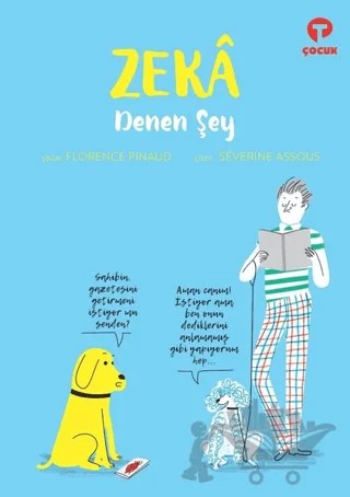Zeka Denen Şey – Florence Pinaud – Turkuvaz Çocuk kitap kapağı