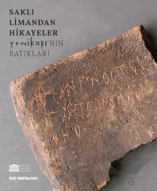 Saklı Limandan Hikayeler - Yenikapı’nın Batıkları – Kolektif – ARTER kitap kapağı