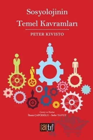 Sosyolojinin Temel Kavramları – Peter Kivisto – Atıf Yayınları kitap kapağı