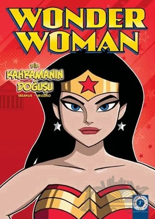 Wonder Woman - Bir Kahramanın Doğuşu – Sazaklis - Vecchio – Artemis Yayınları kitap kapağı