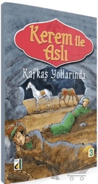 Kerem ile Aslı: Kafkas Yollarında – Sara Gürbüz Özeren – Damla Yayınevi kitap kapağı