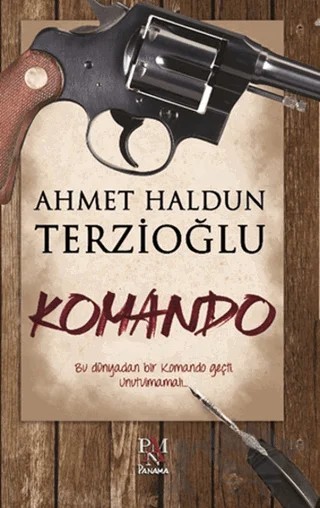 Komando – Ahmet Haldun Terzioğlu – Panama Yayıncılık kitap kapağı