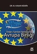 Doğru Sanılan Yanlışlarla -Avrupa Birliği- – M. Hakan Keskin – Nobel Yayın kitap kapağı