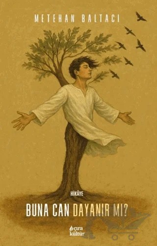 Buna Can Dayanır Mı? – Metehan Baltacı – Çıra Yayınları kitap kapağı