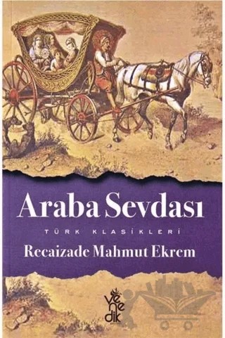 Araba Sevdası – Recaizade Mahmut Ekrem – Venedik Yayınları kitap kapağı