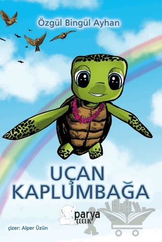 Uçan Kaplumbağa – Özgül Bingül Ayhan – Parya Kitap kitap kapağı