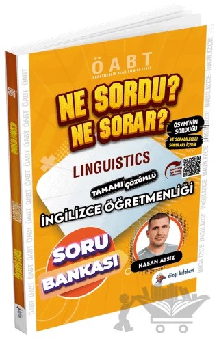 ÖABT İngilizce Öğretmenliği Linguistics Ne Sordu Ne Sorar Soru Bankası Çözümlü – Hasan Atsız – Dizgi Kitap kitap kapağı