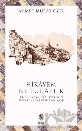 Hikayem Ne Tuhaftır – Ahmet Murat Özel – İnsan Yayınları kitap kapağı