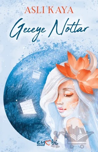 Geceye Notlar – Aslı Kaya – Eyobi Yayınları kitap kapağı