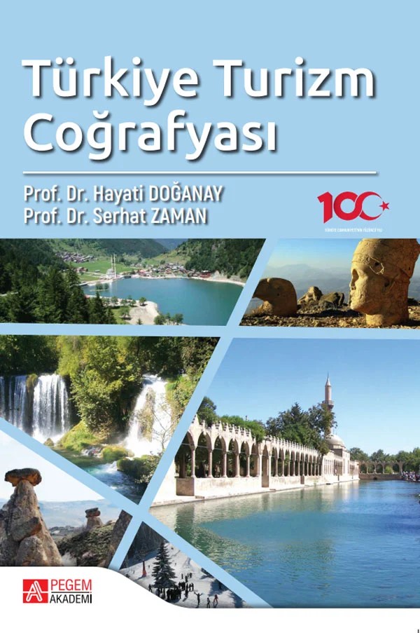 Türkiye Turizm Coğrafyası – Hayati Doğanay, Serhat Zaman – Pegem Akademi Yayıncılık kitap kapağı