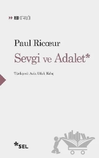 Sevgi ve Adalet – Paul Ricoeur – Sel Yayıncılık kitap kapağı