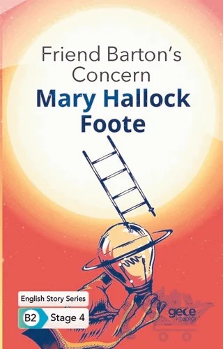 Friend Barton's Concern - İngilizce Hikayeler B2 Stage 4 – Mary Hallock Foote – Gece Kitaplığı kitap kapağı