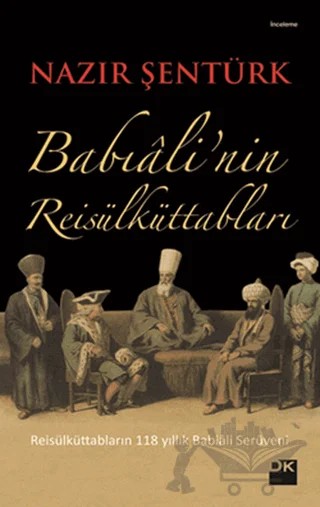 Babıali’nin Reis’ül Küttabları – Nazır Şentürk – Doğan Kitap kitap kapağı