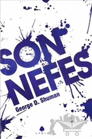 Son Nefes – George D. Shuman – April Yayıncılık kitap kapağı