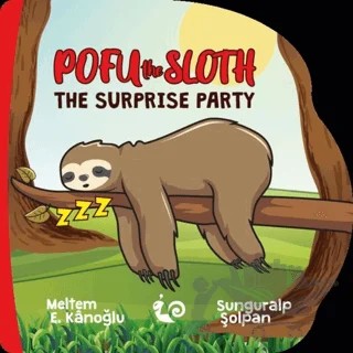 Pofu the Sloth - The Surprise Party – Meltem Erinçmen Kanoğlu – Çikolata Yayınevi kitap kapağı