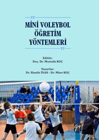 Mini Voleybol Öğretim Yöntemleri – Hande İnan, Mine Koç – Gazi Kitabevi kitap kapağı