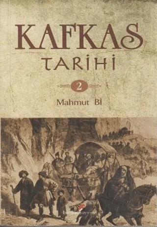 Kafkas Tarihi 2 – Mahmut Bi – Berikan Yayınevi kitap kapağı