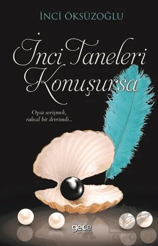 İnci Taneleri Konuşursa – İnci Öksüzoğlu – Gece Kitaplığı kitap kapağı