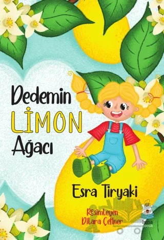 Dedemin Limon Ağacı – Esra Tiryaki – Luna Çocuk Yayınları kitap kapağı