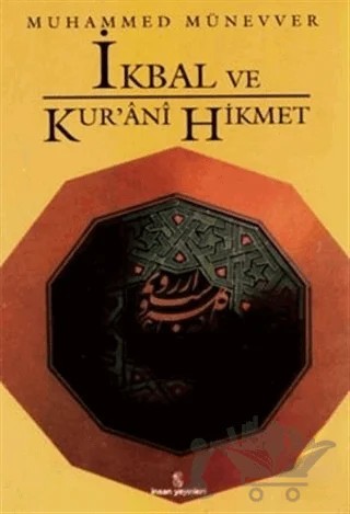 İkbal ve Kur’ani Hikmet – Muhammed Münevver – İnsan Yayınları kitap kapağı