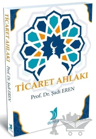 Ticaret Ahlakı – Şadi Eren – Demlik Yayınları kitap kapağı
