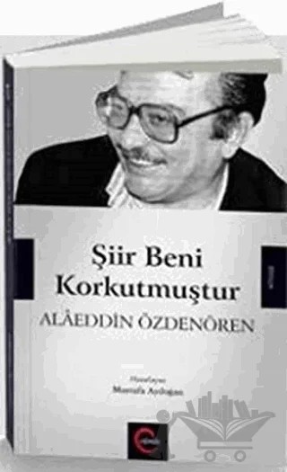 Şiir Beni Korkutmuştur - Alaeddin Özdenören – Mustafa Aydoğan – Cümle Yayınları kitap kapağı