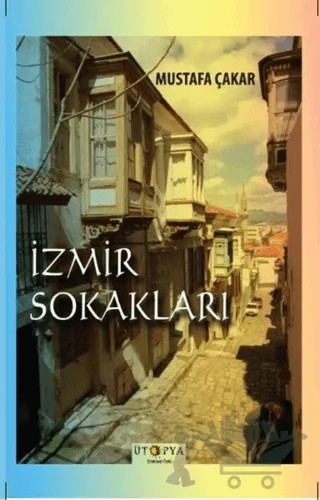İzmir Sokakları – Mustafa Çakar – Ütopya Yayınevi kitap kapağı