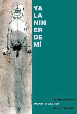 Yalanın Erdemi – Joachim Zelter – Ayrıntı Yayınları kitap kapağı
