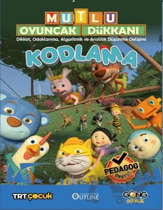 Mutlu Oyuncak Dükkanı - Eğlenceli Ve Etkinlikli Kodlama Kitabı – Kolektif – Gong Çocuk kitap kapağı
