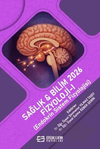 Sağlık & Bilim 2026: Fizyoloji - 1 (Endokrin Sistem Fizyolojisi) – Kolektif – Efe Akademi Yayınları kitap kapağı