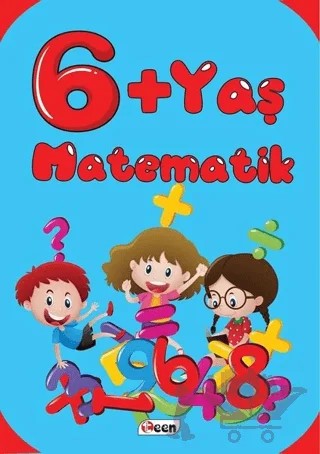 6+Yaş Matematik – Kolektif – Teen Yayıncılık kitap kapağı