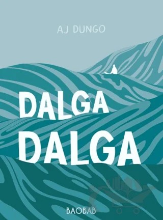 Dalga Dalga – AJ Dungo – Baobab Yayınları kitap kapağı