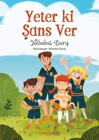 Yeter ki Şans Ver – Nebahat Barış – Yeni İnsan Yayınevi kitap kapağı