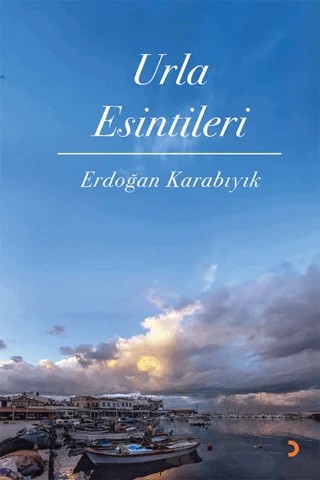 Urla Esintileri – Erdoğan Karabıyık – Cinius Yayınları kitap kapağı