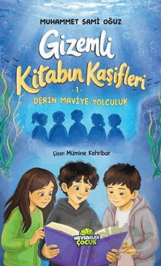 Gizemli Kitabın Kaşifleri - 1 – Muhammet Sami Oğuz – Mevsimler Kitap kitap kapağı
