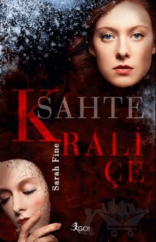 Sahte Kraliçe – Sarah Fine – GO! Kitap kitap kapağı