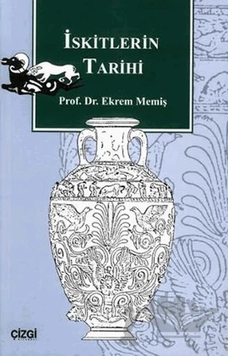 İskitlerin Tarihi – Ekrem Memiş – Çizgi Kitabevi Yayınları kitap kapağı