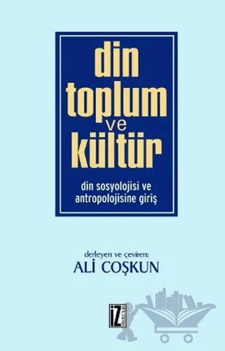 Din Toplum ve Kültür – Kolektif – İz Yayıncılık kitap kapağı