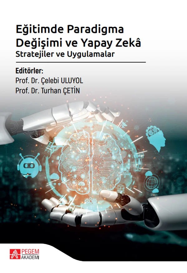 Eğitimde Paradigma Değişimi ve Yapay Zekâ Stratejiler ve Uygulamalar – Pegem Akademi Yayıncılık kitap kapağı