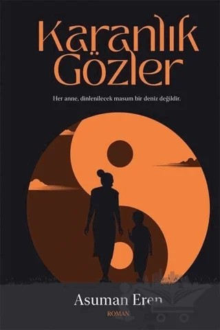 Karanlık Gözler – Asuman Eren – Cinius Yayınları kitap kapağı