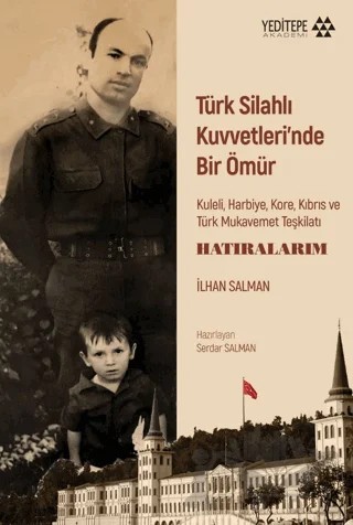 Türk Silahlı Kuvvetleri’nde Bir Ömür – İlhan Salman – Yeditepe Akademi kitap kapağı