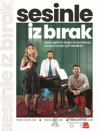 Sesinle İz Bırak – Doğan Cem, İrem Derlen, Necati Enver – Kırmızı Kedi Yayınevi kitap kapağı