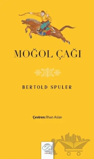 Moğol Çağı – Bertold Spuler – Post Yayınevi kitap kapağı