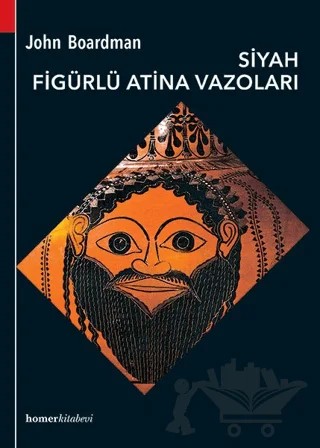 Siyah Figürlü Atina Vazoları – John Boardman – Homer Kitabevi kitap kapağı