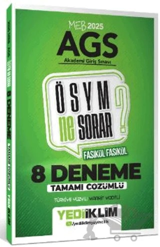 2025 MEB AGS ÖSYM Ne Sorar Tamamı Çözümlü 8 Fasikül Deneme Sınavı – Kollektif – Yediiklim Yayınları kitap kapağı