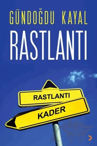 Rastlantı – Gündoğdu Kayal – Cinius Yayınları kitap kapağı